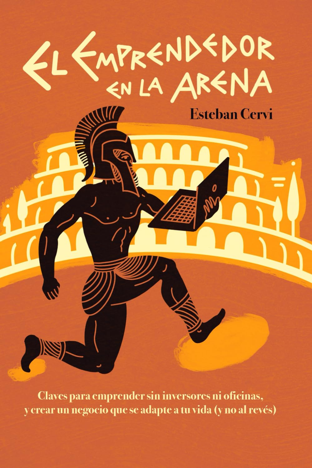 Portada del libro El emprendedor en la arena, de Esteban Cervi